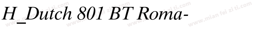 H_Dutch 801 BT Roma字体转换